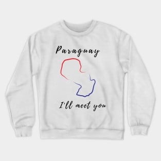 Travelers exotic country Paraguay Crewneck Sweatshirt